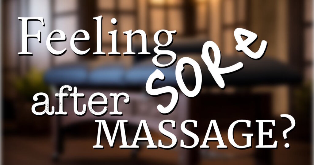 Feeling sore after a massage?