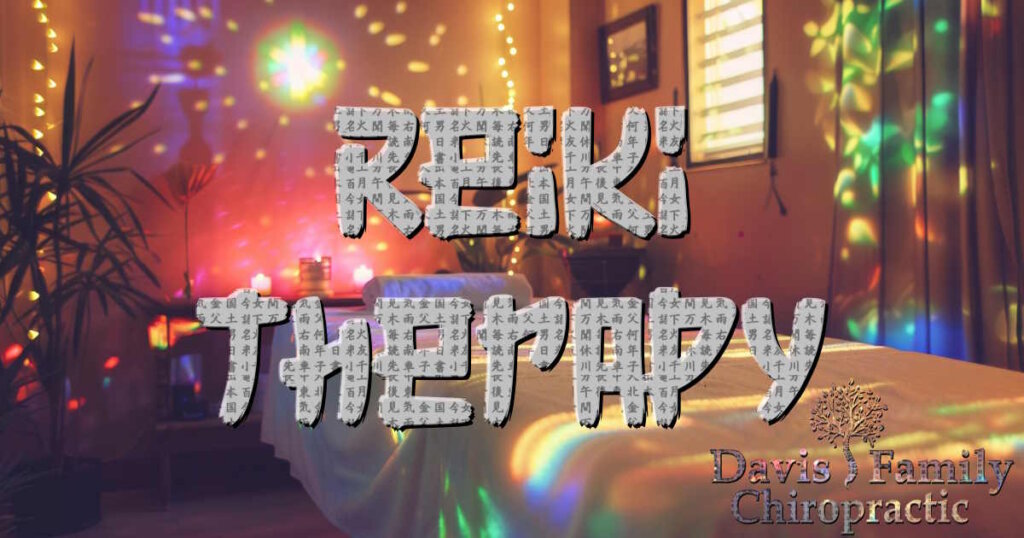 Reiki Therapy at Davis Family Chiropractic