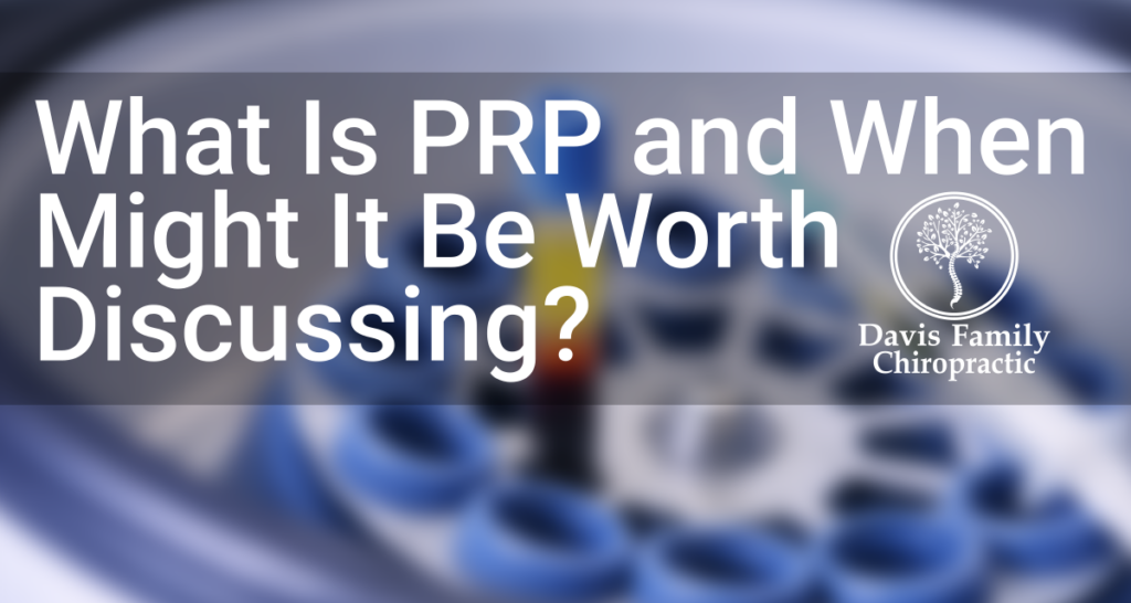What Is PRP and When Might It Be Worth Discussing?